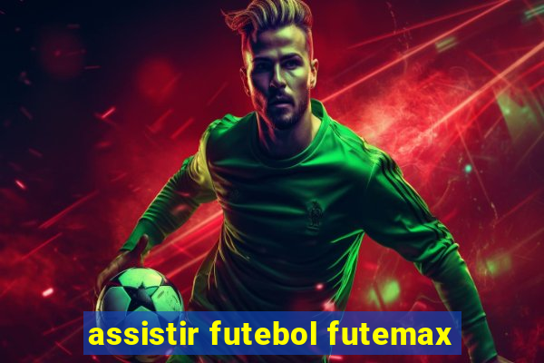 assistir futebol futemax